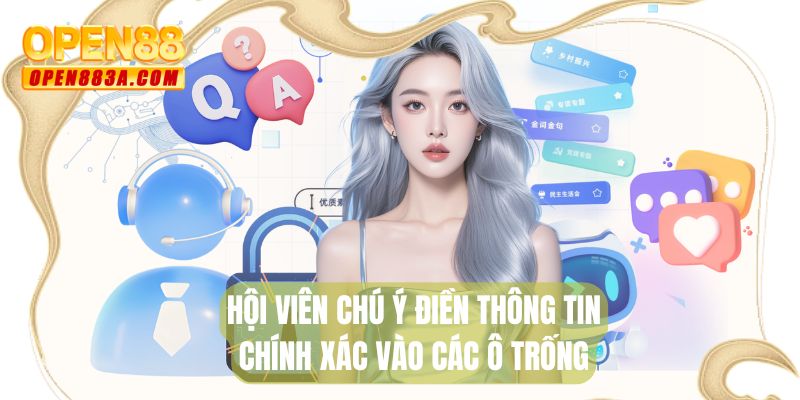 Hội viên chú ý điền thông tin chính xác vào các ô trống