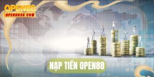 Nạp tiền OPEN88